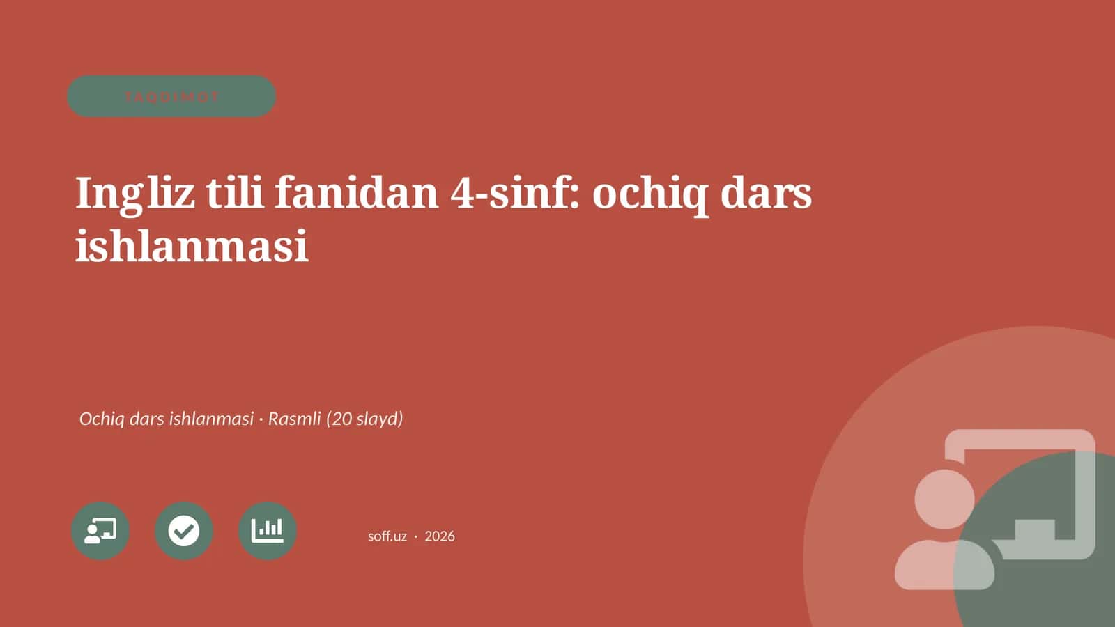 Ingliz tili fanidan 4-sinf: ochiq dars ishlanmasi 1