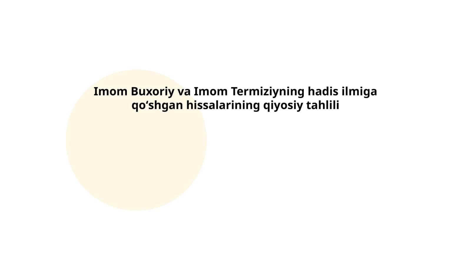 Imom Buxoriy va Imom Termiziyning hadis ilmiga qoʻshgan hissalarining qiyosiy tahlili 1