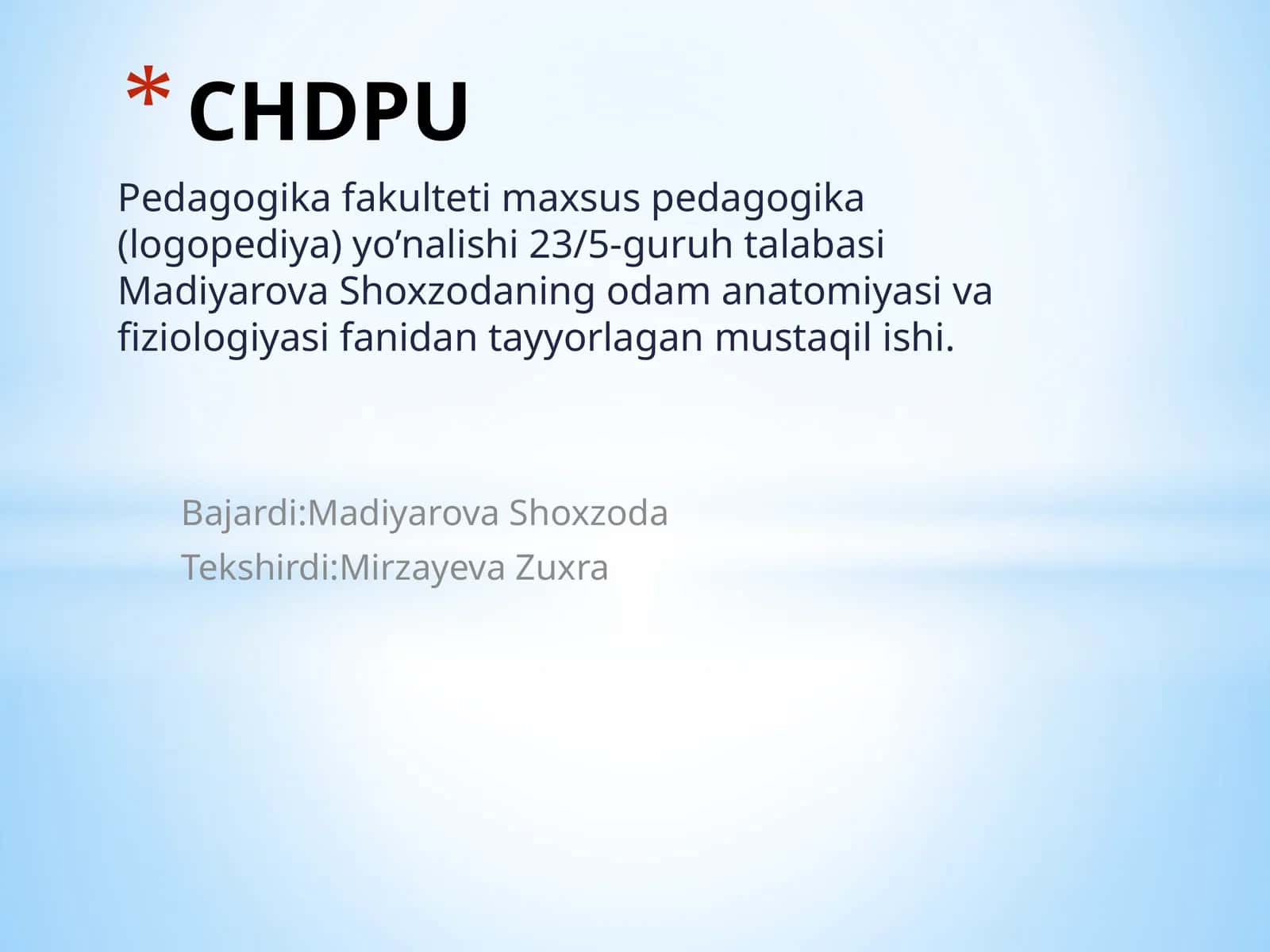 Pedagogika fakulteti maxsus pedagogika (logopediya) yo'nalishi 23/5-guruh talabasi 1