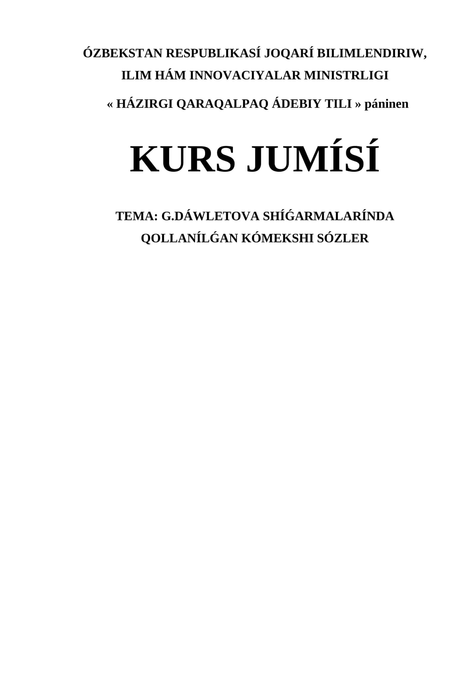 G.DÁWLETOVA SHÍǴARMALARÍNDA QOLLANÍLǴAN KÓMEKSHI SÓZLER 1