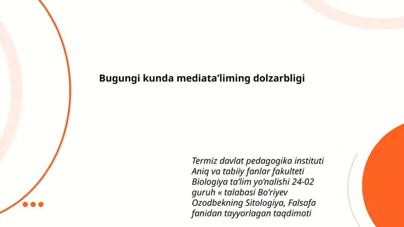Bugungi kunda mediataʼliming dolzarbligi 1