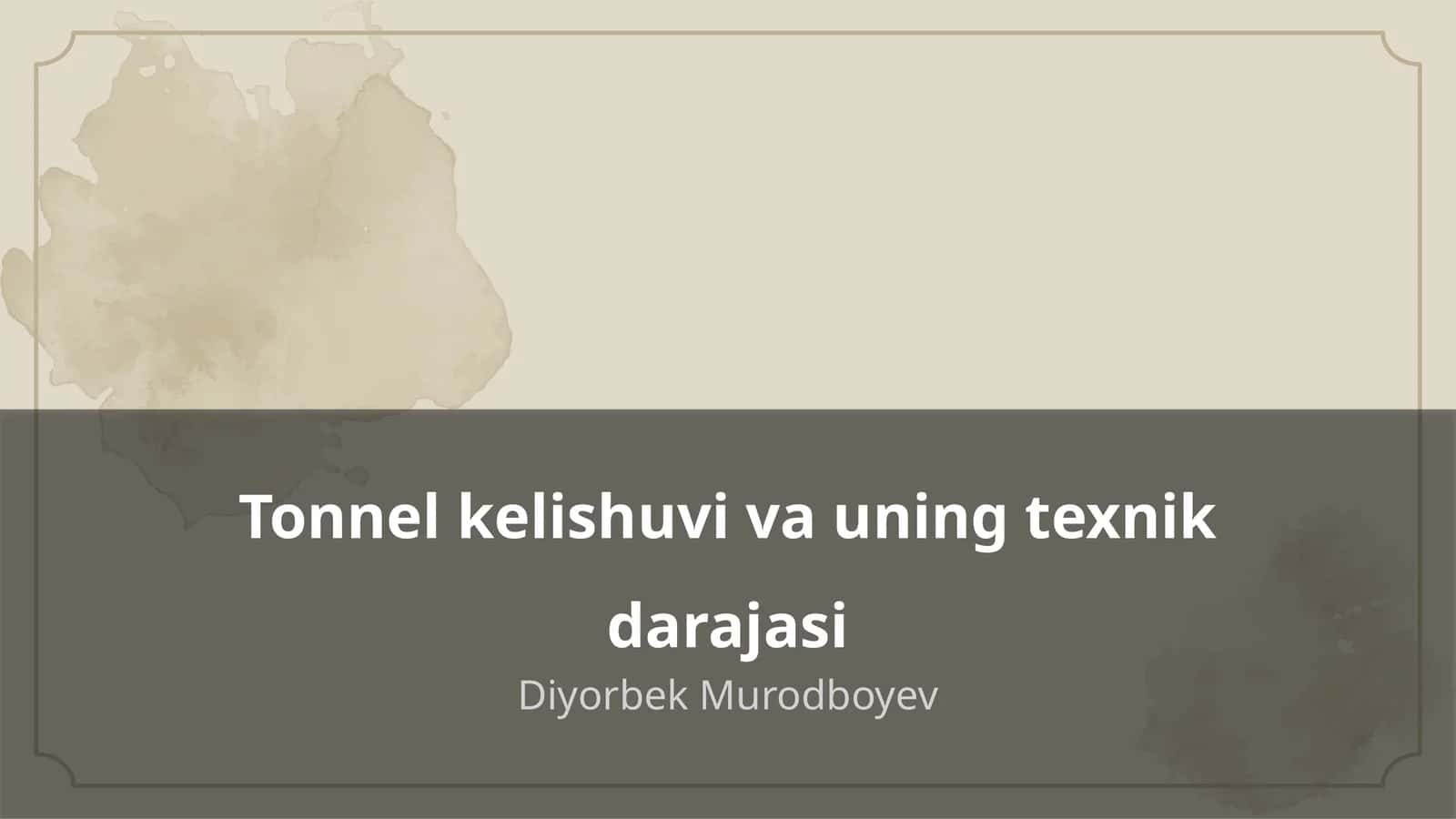 Tonnel kelishuvi va uning texnik darajasi 1