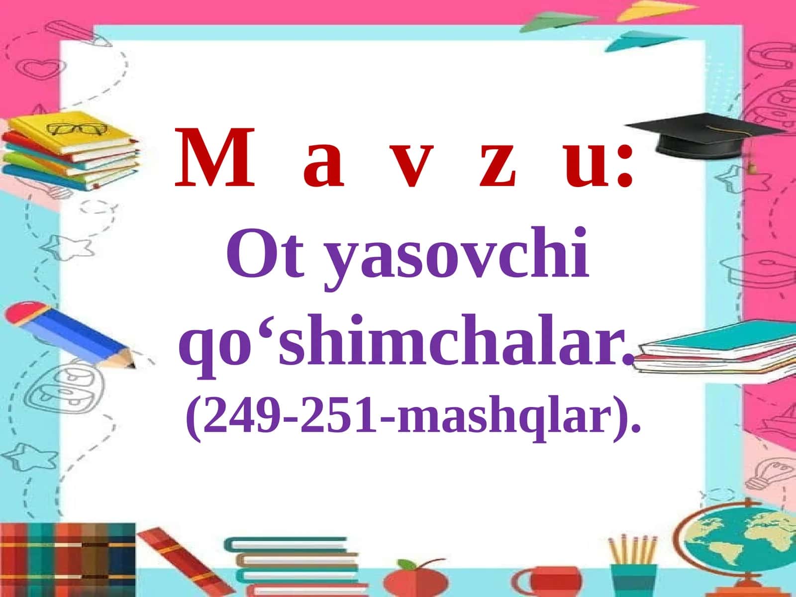Otyasovchi qo‘shimchalar 1