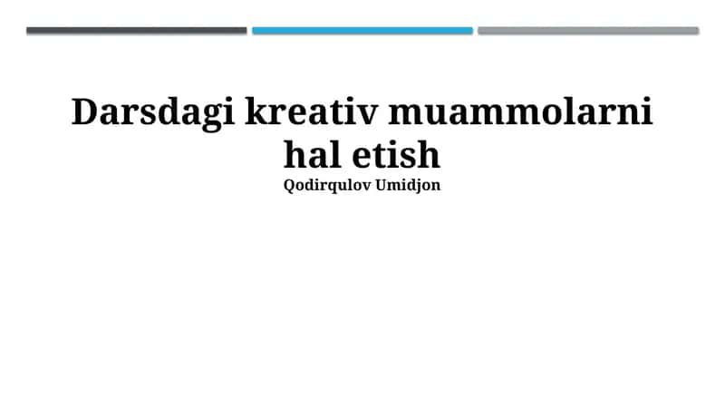 Darsdagi kreativ muammolarni hal etish 1