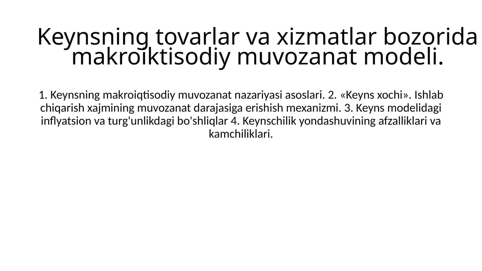 Keynsning tovarlar va xizmatlar bozorida makroiktisodiy muvozanat modeli 1