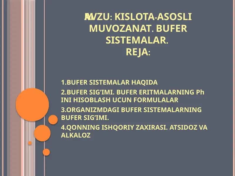 KISLOTA-ASOSLI MUVOZANAT. BUFER SISTEMALAR 1