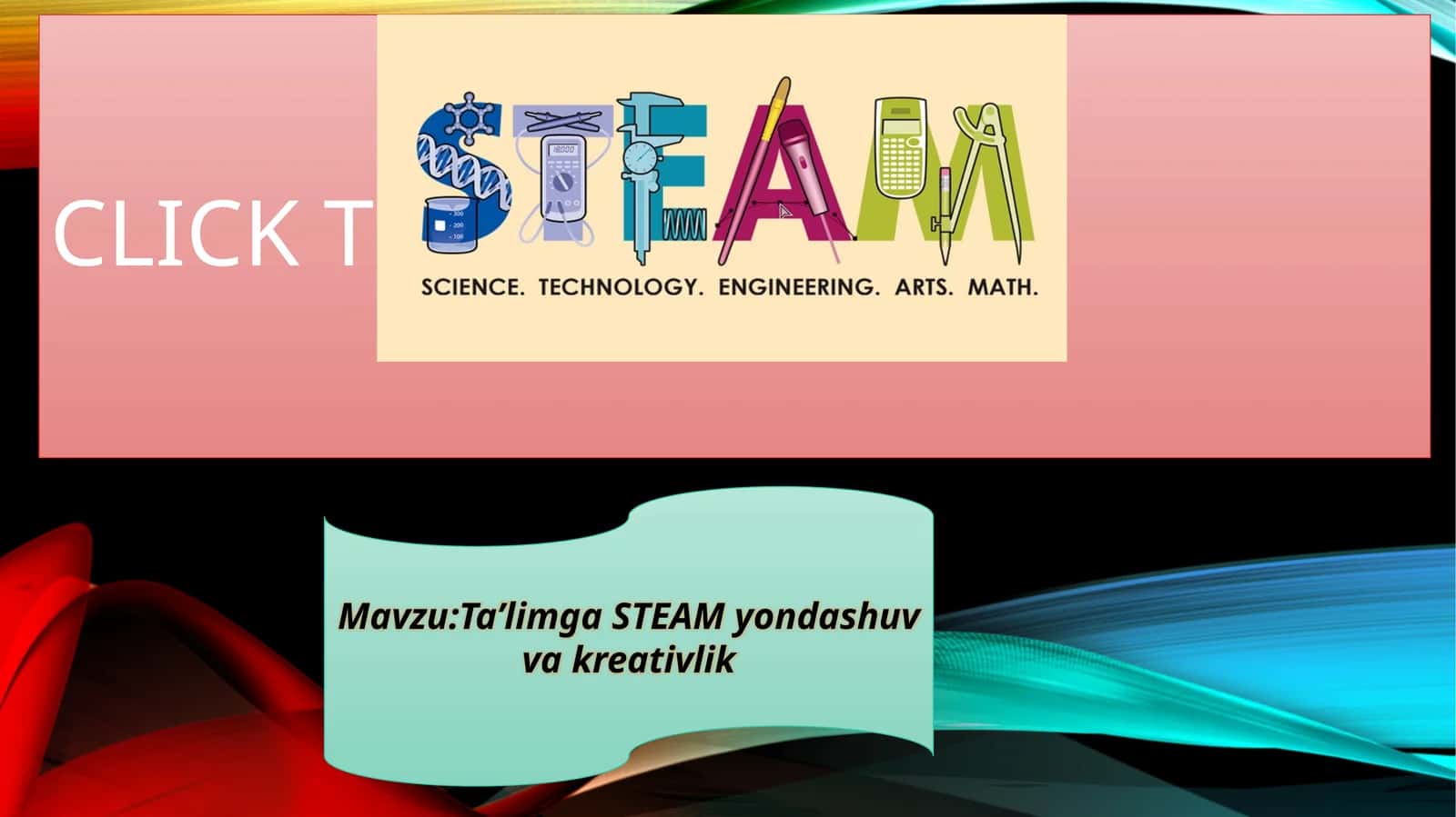 Ta’limga STEAM yondashuv va kreativlik 1
