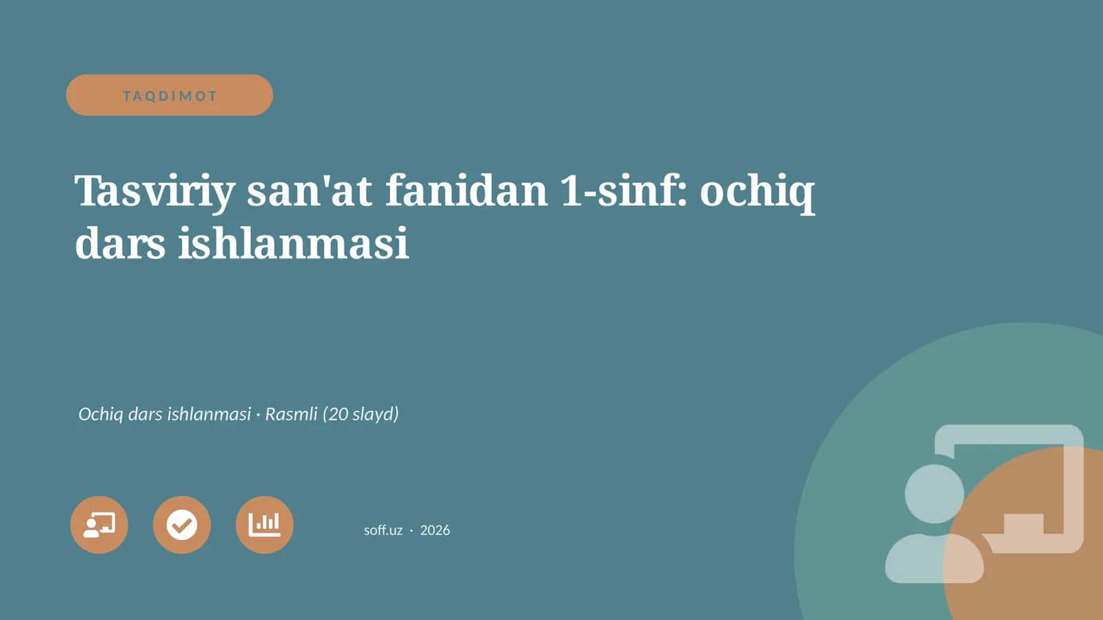 Tasviriy san'at fanidan 1-sinf: ochiq dars ishlanmasi 1