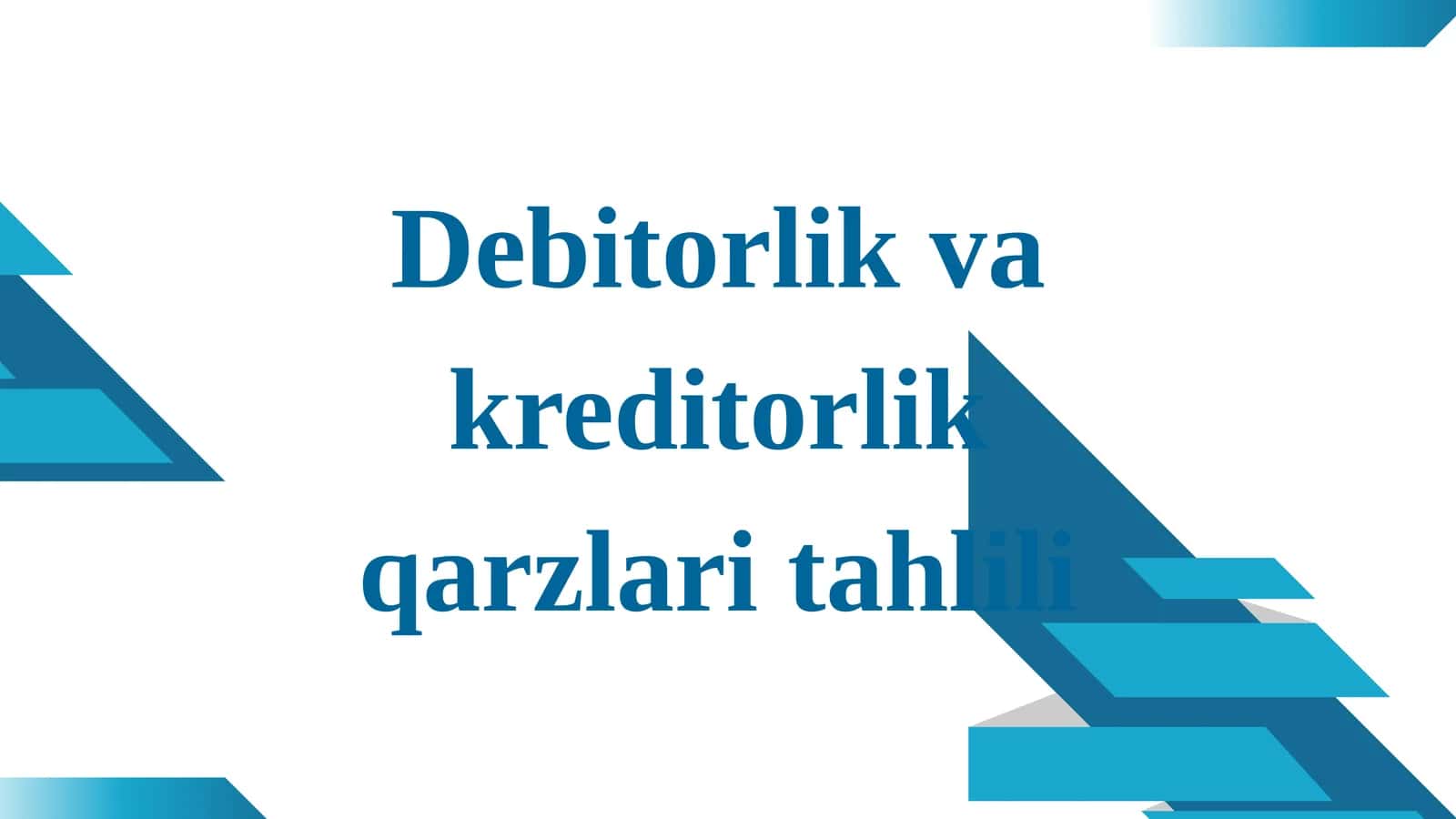 Debitorlik va kreditorlik qarzlari 1