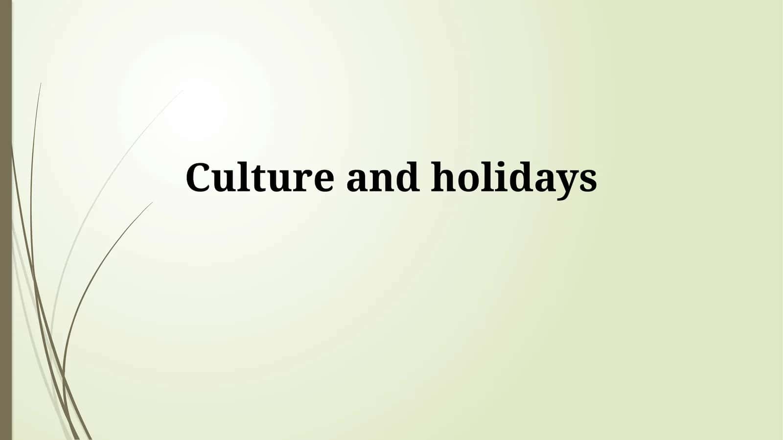 Culture and holidays 1