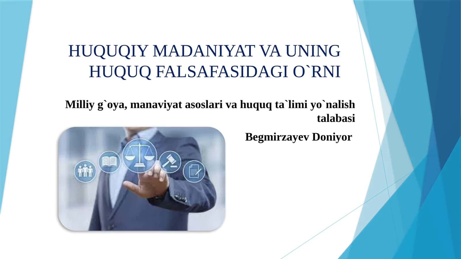 HUQUQIY MADANIYAT VA UNING HUQUQ FALSAFASIDAGI O`RNI 1