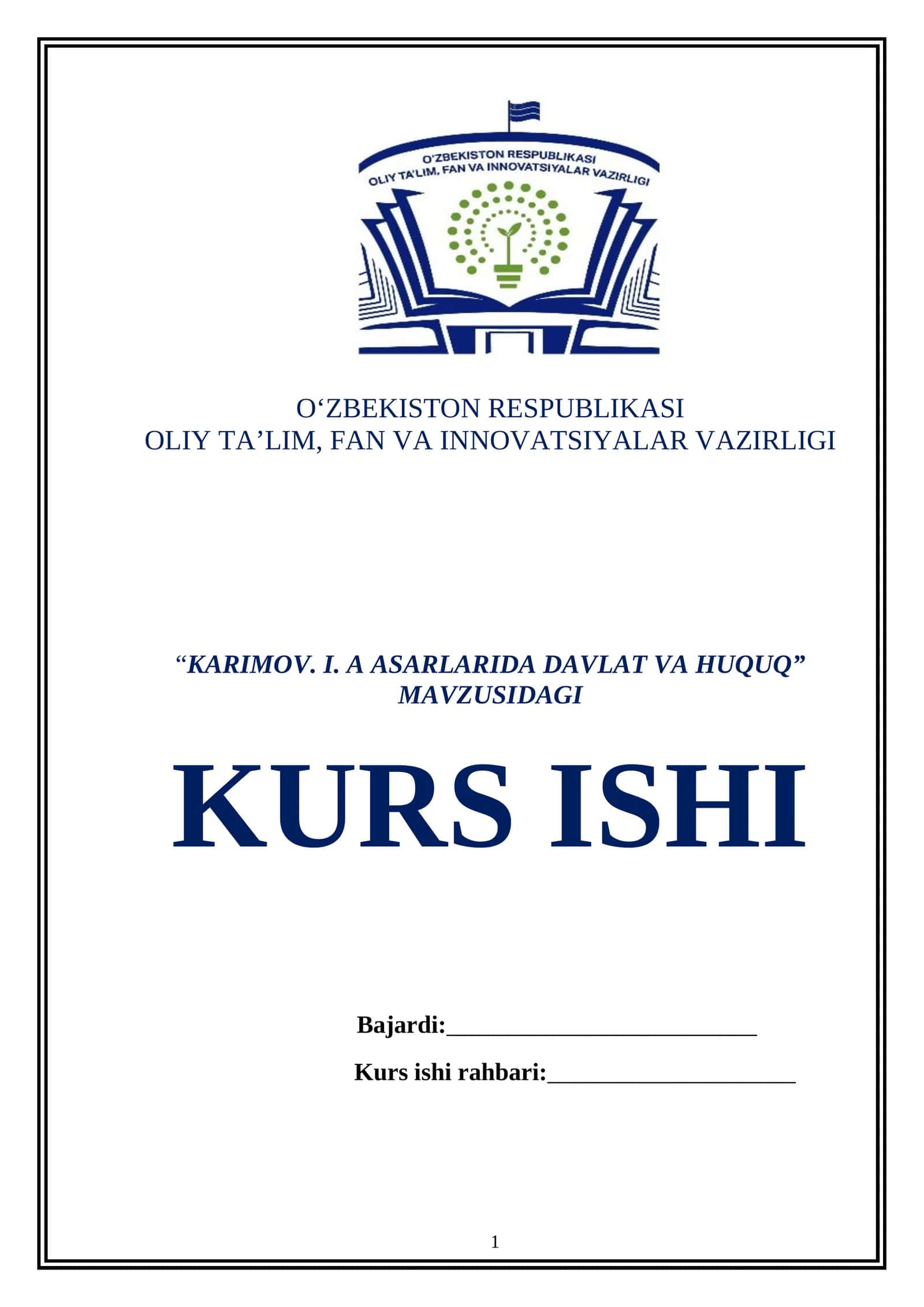 “KARIMOV. I. A ASARLARIDA DAVLAT VA HUQUQ” MAVZUSIDAGI KURS ISHI 1