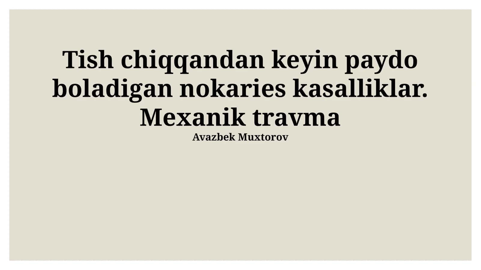 Tish chiqqandan keyin paydo boladigan nokaries kasalliklar. Mexanik travma 1