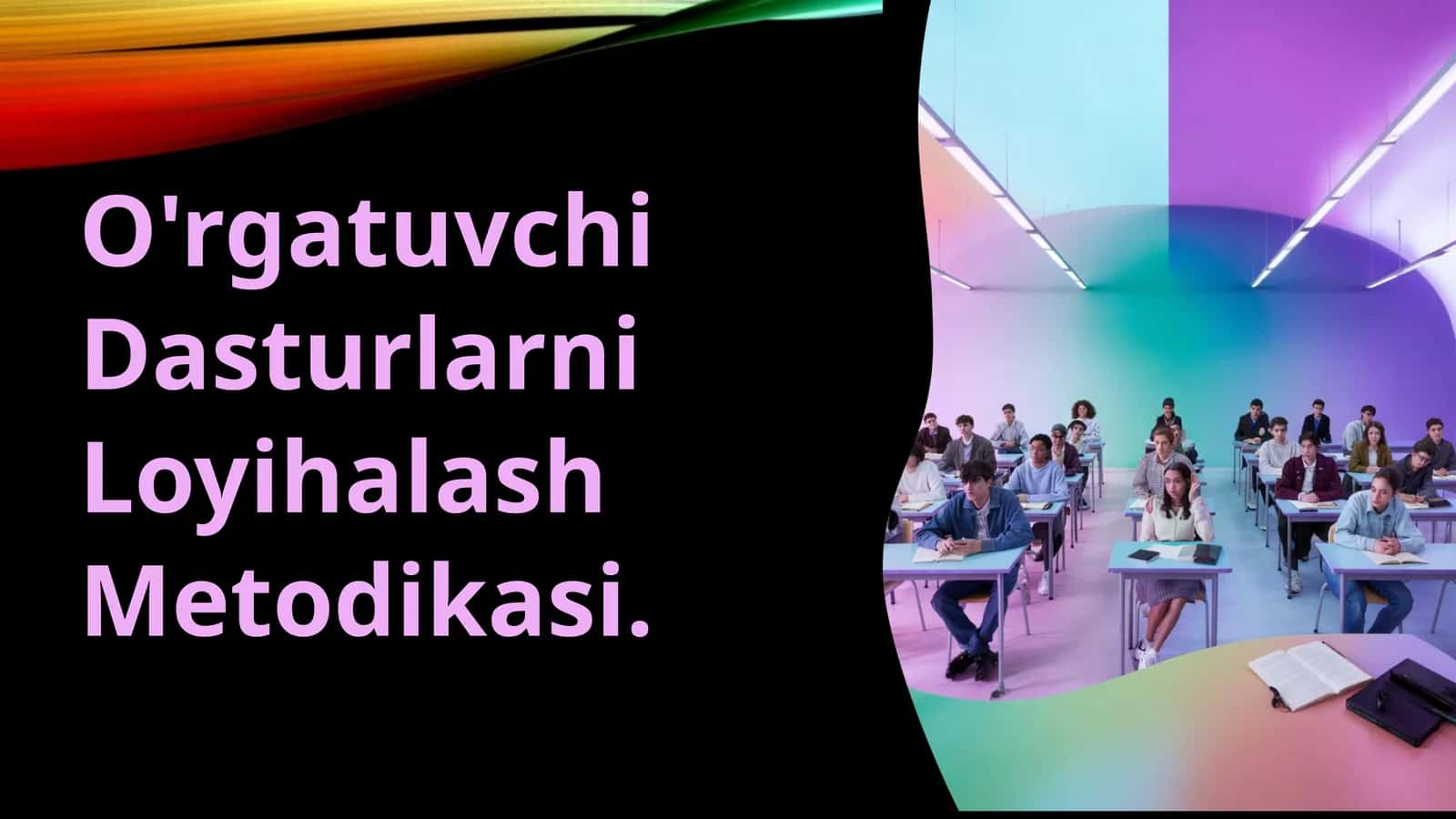 O'rgatuvchi Dasturlarni Loyihalash Metodikasi 1