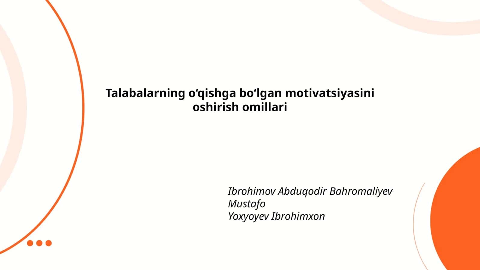 Talabalarning o'qishga bo'lgan motivatsiyasini oshirish omillari 1