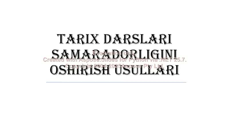 Tarix darslari samaradorligini oshirish usullari 1