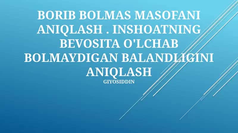 O'lchanamaydigan masofalarni aniqlash 1