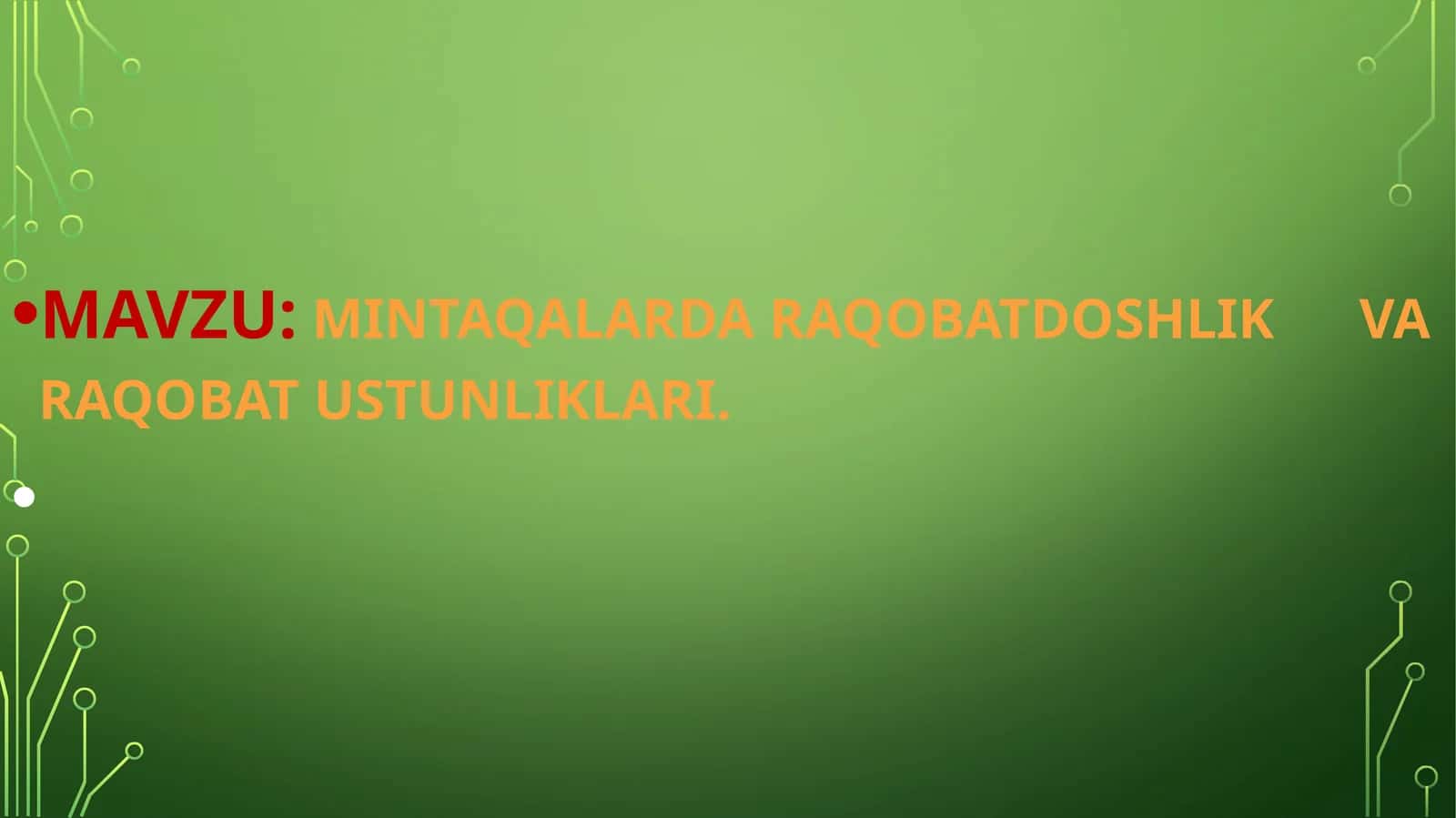 Mintaqalarda raqobatdoshlik va raqobat ustunliklari 1