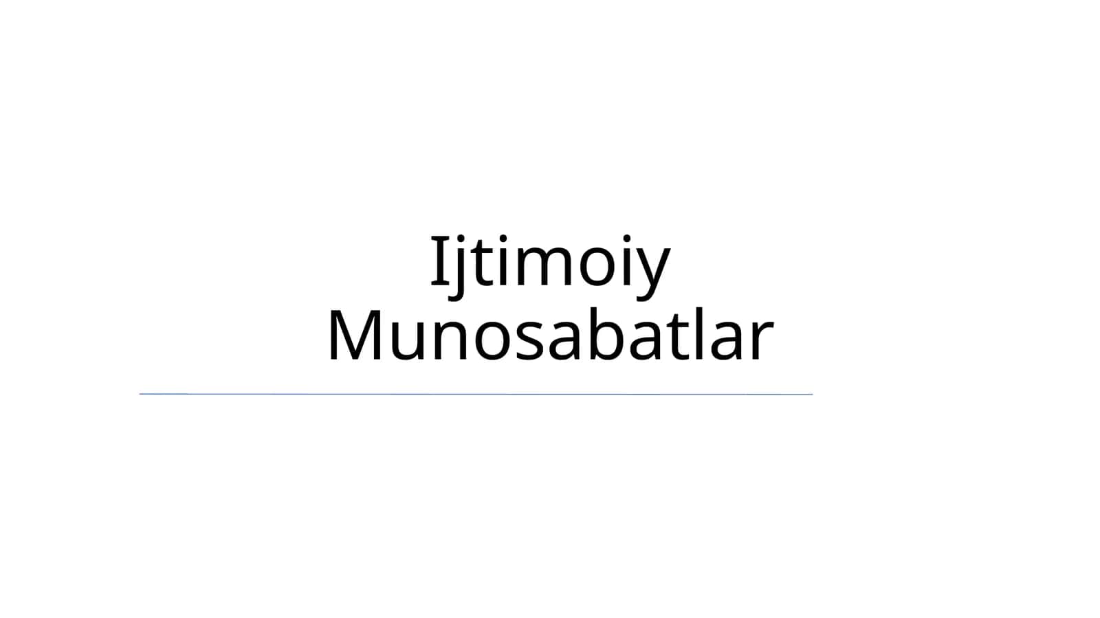 Ijtimoiy Munosabatlar 1