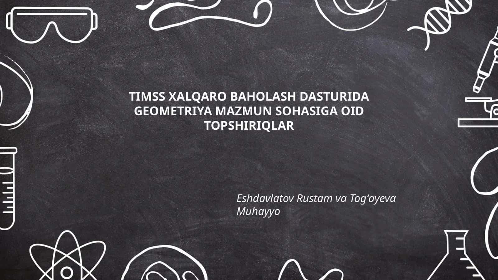 TIMSS XALQARO BAHOLASH DASTURIDA GEOMETRIYA MAZMUN SOHASIGA OID TOPSHIRIQLAR 1