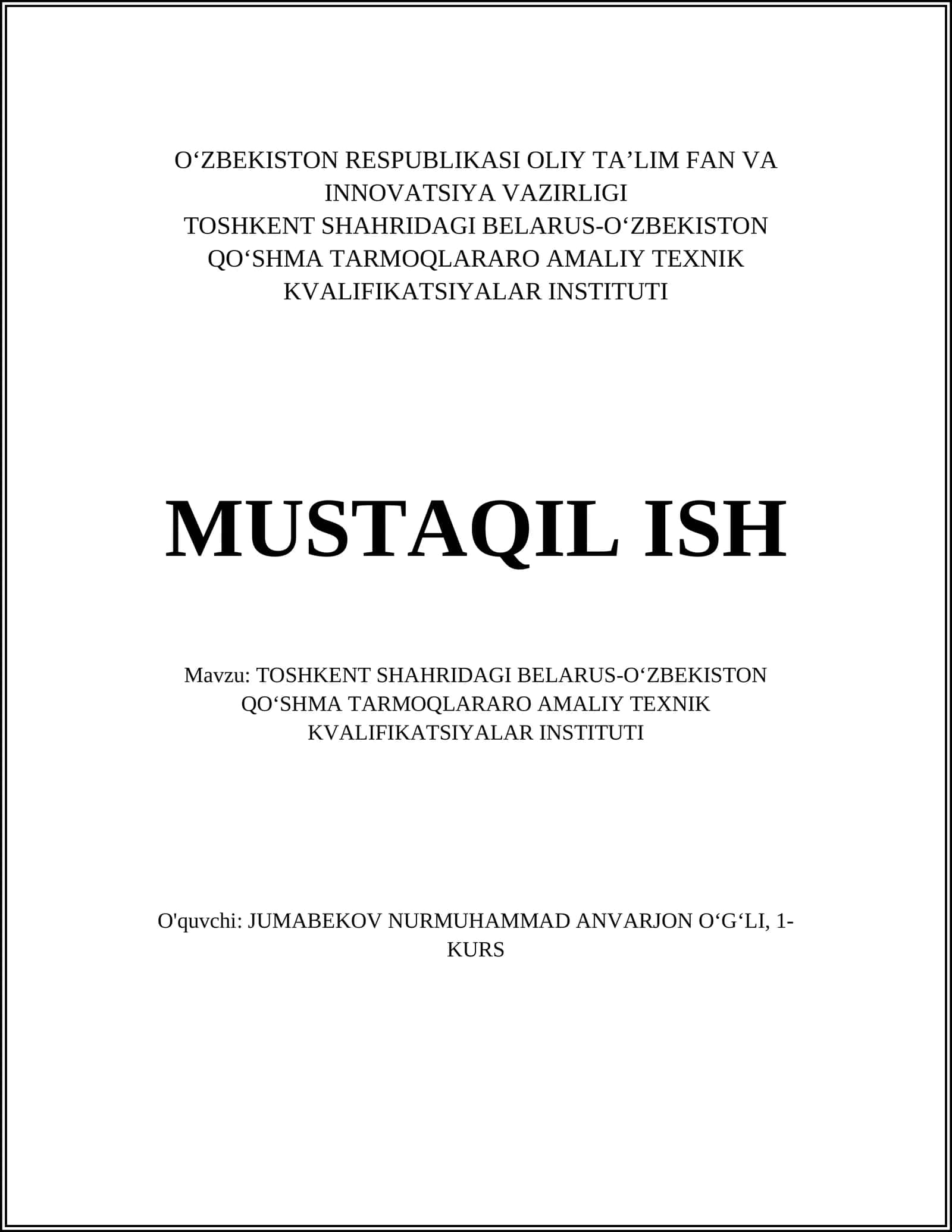TOSHKENT SHAHRIDAGI BELARUS-O‘ZBEKISTON QO‘SHMA TARMOQLARARO AMALIY TEXNIK KVALIFIKATSIYALAR INSTITUTI 1