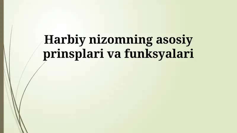 Harbiy nizomning asosiy prinsplari va funksiyalari 1