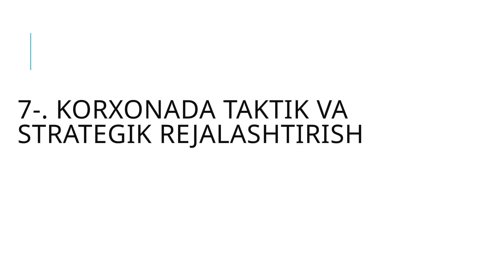 Korxonada taktik va strategik rejalashtirish 1