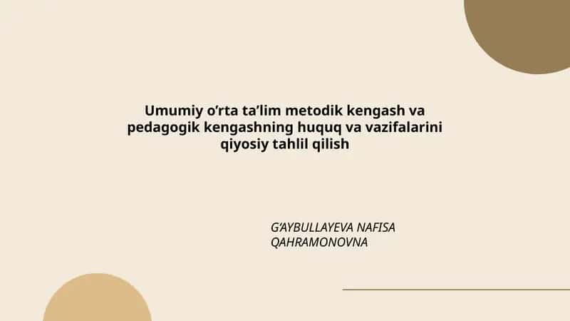 Umumiy o’rta ta’lim metodik kengash va pedagogik kengashning huquq va vazifalarini qiyosiy tahlil qilish 1
