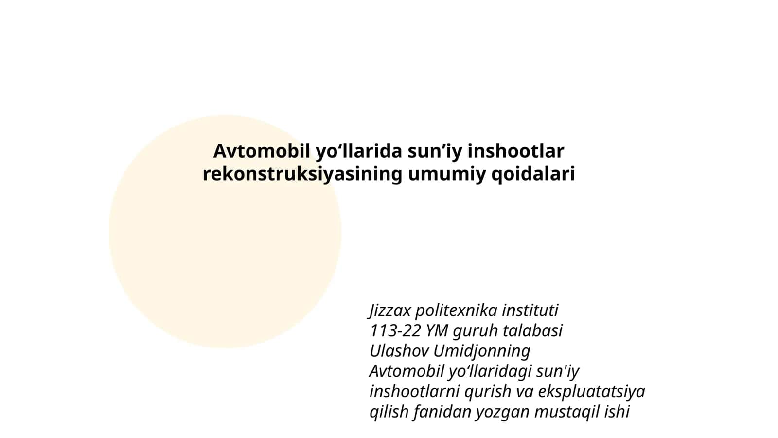 Avtomobil yo‘llaridagi sun'iy inshootlarni qurish va ekspluatatsiya qilish fanidan yozgan mustaqil ish 1