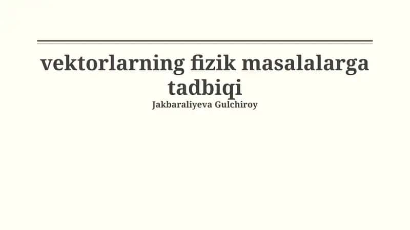Vektorlarning fizik masalalarga tadbiqi 1