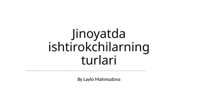 Jinoyatda ishtirokchilarning turlari 1