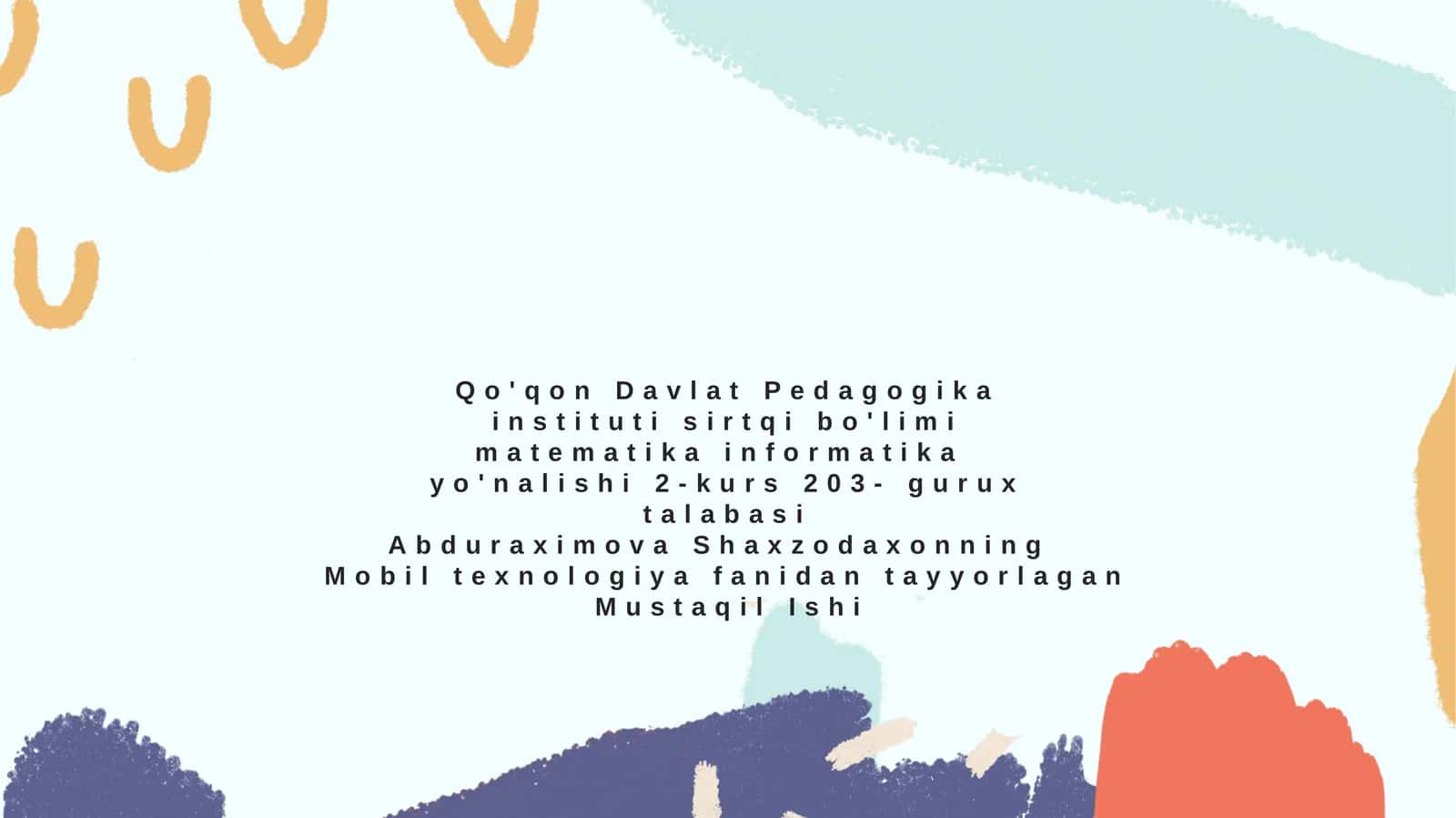 Mobil texnologiya fanidan tayyorlagan Mustaqil Ishi 1