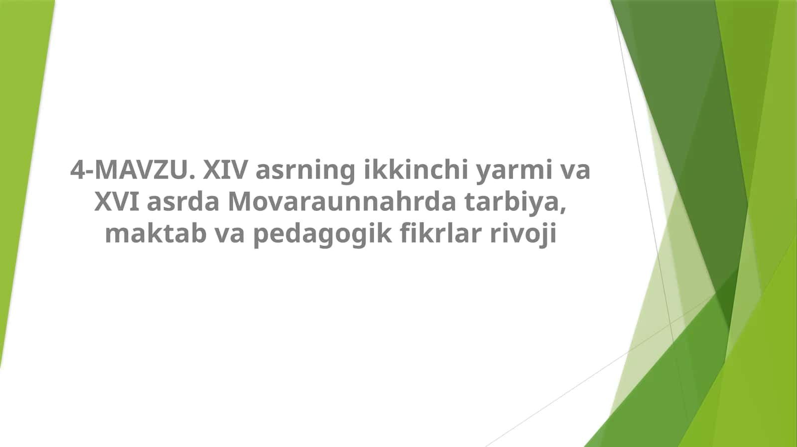 XIV asrning ikkinchi yarmi va XVI asrda Movaraunnahrda tarbiya, maktab va pedagogik fikrlar rivoji 1