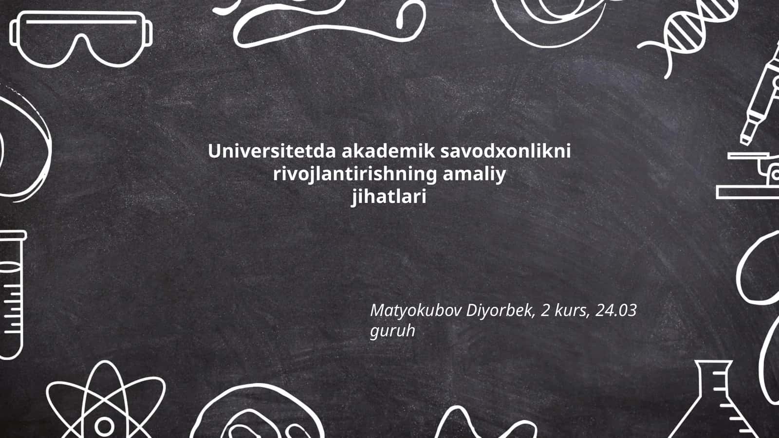 Universitetda akademik savodxonlikni rivojlantirishning amaliy jihatlari 1