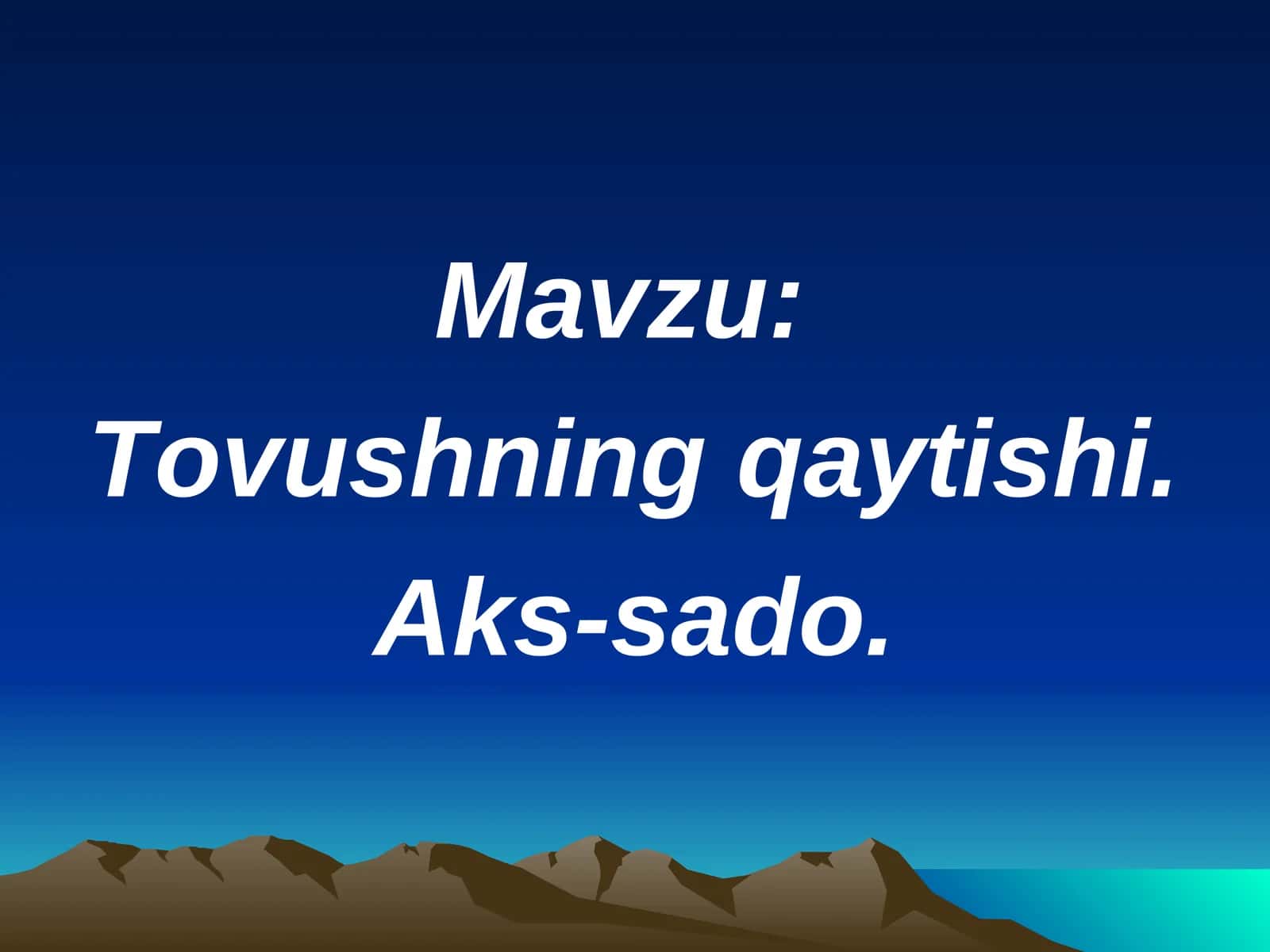 Tovushning qaytishi 1