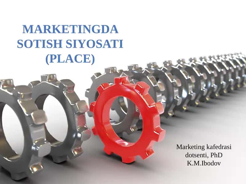 MARKETINGDA SOTISH SIYOSATI (PLACE) 1