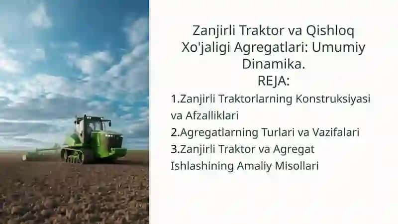 Zanjirli Traktor va Qishloq Xo'jaligi Agregatlari: Umumiy Dinamika