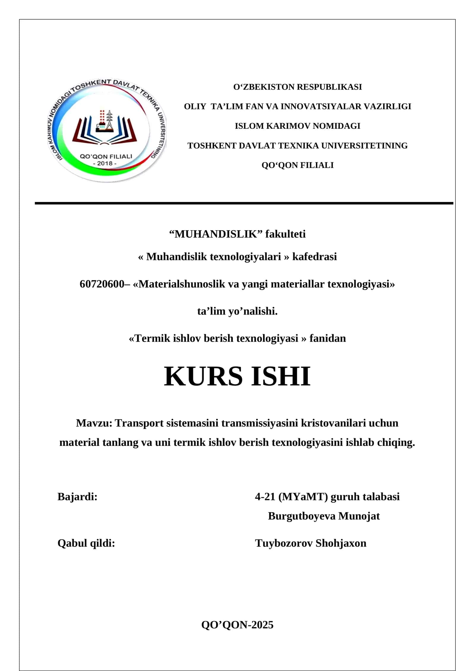 Transport sistemasini transmissiyasini kristovanilari uchun material tanlang va uni termik ishlov berish texnologiyasini ishlab chiqing 1