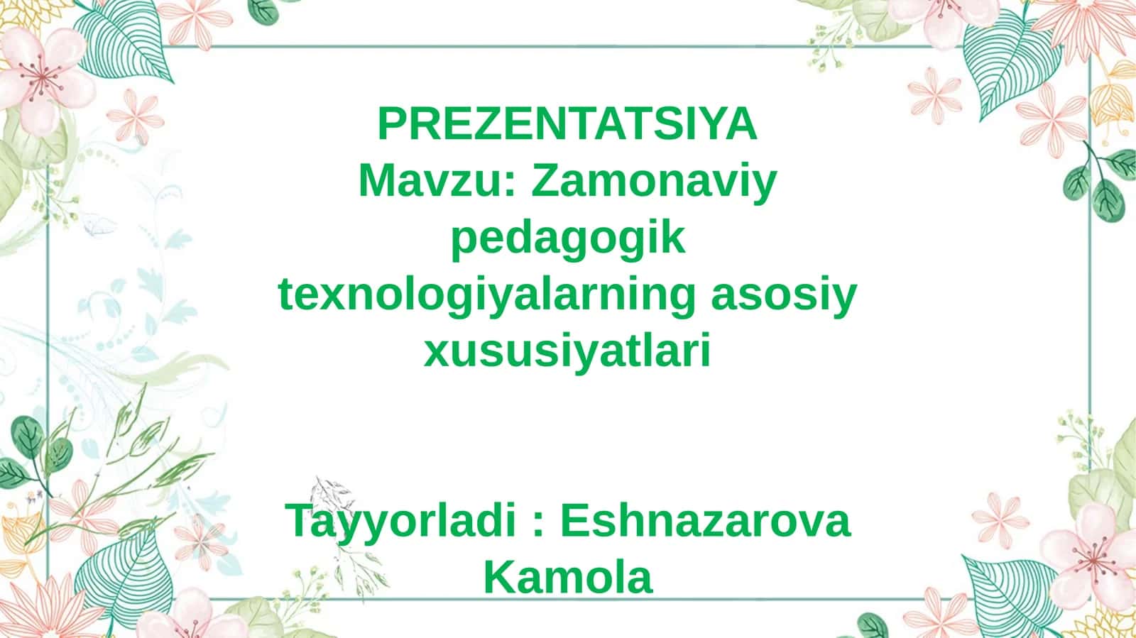 Zamonaviy pedagogik texnologiyalarning asosiy xususiyatlari 1