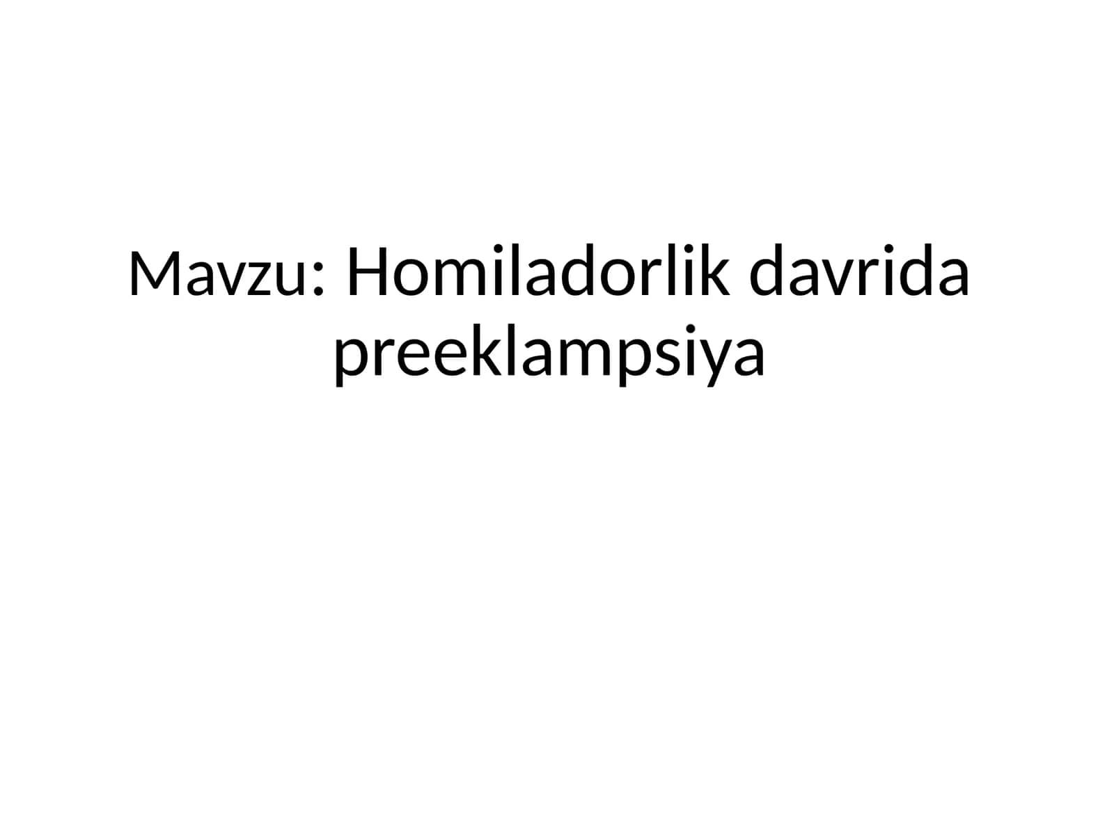 Homiladorlik davrida preeklampsiya 1