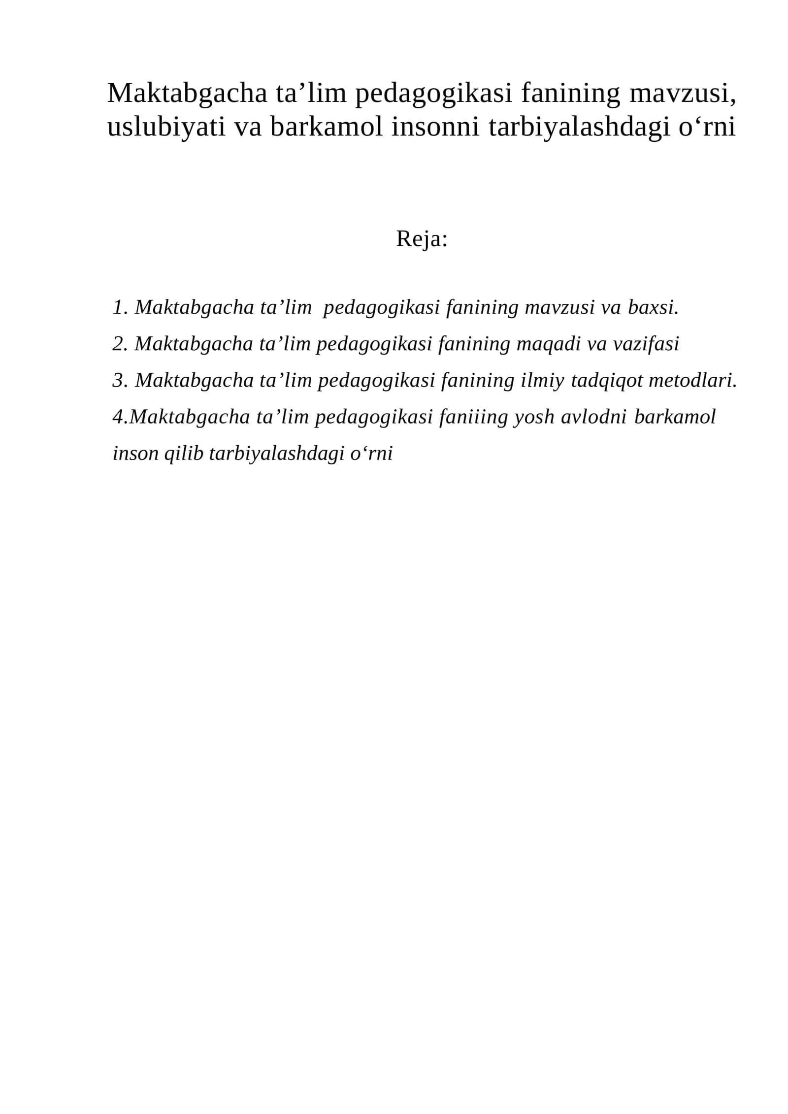 Maktabgacha ta’lim pedagogikasi fanining mavzusi, uslubiyati va barkamol insonni tarbiyalashdagi о‘rni 1