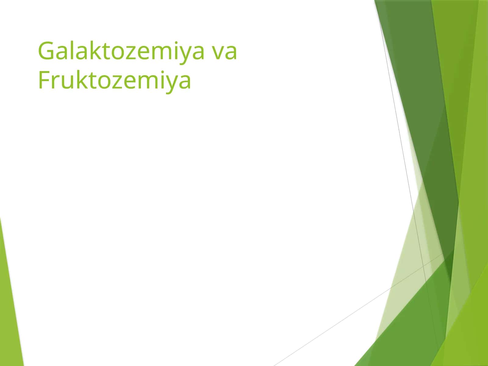 GalaktozemiyavaFruktozemiya 1