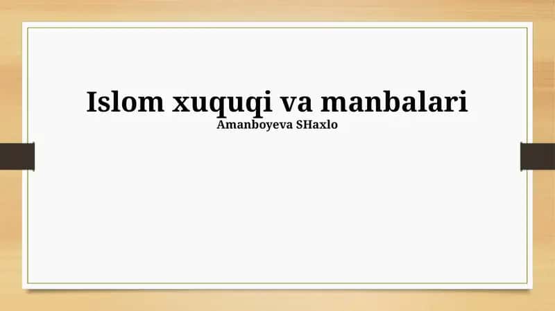 Islom xuquqi va manbalari 1
