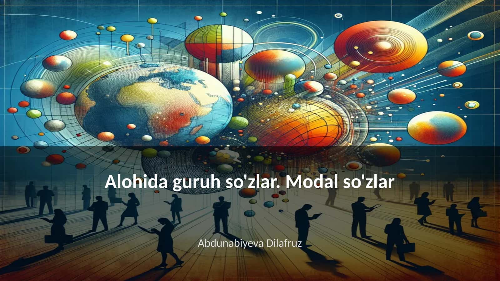 Alohida guruh so'zlar. Modal so'zlar 1
