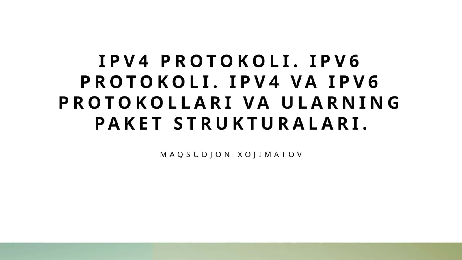 IPv4 va IPv6 protokollari va ularning paket strukturalari 1