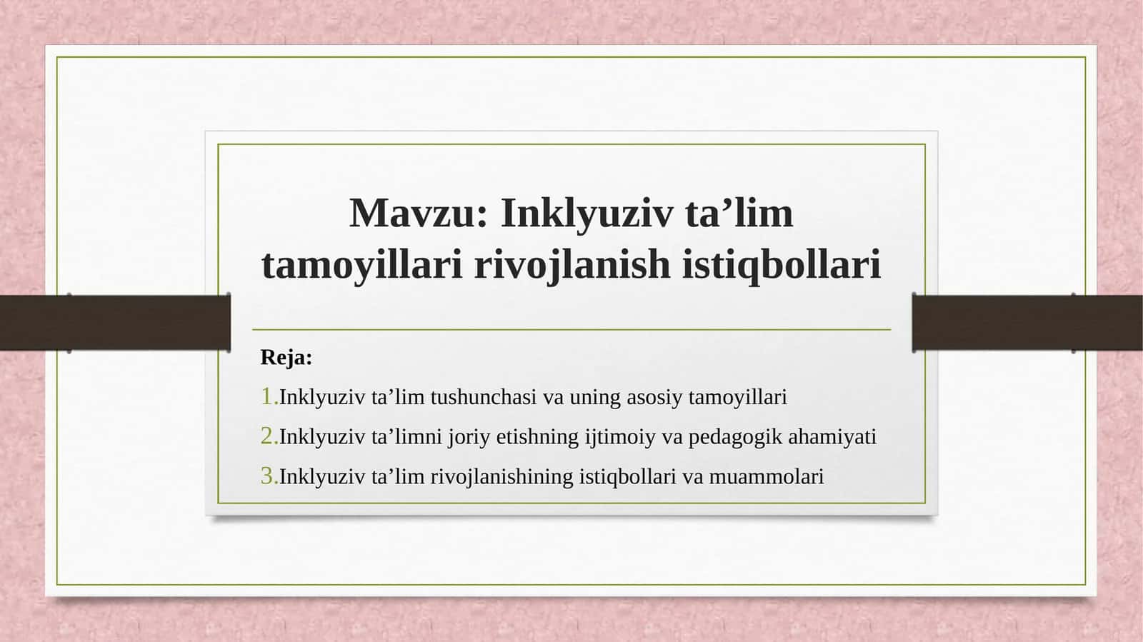 Inklyuziv ta’lim tamoyillari rivojlanish istiqbollari 1