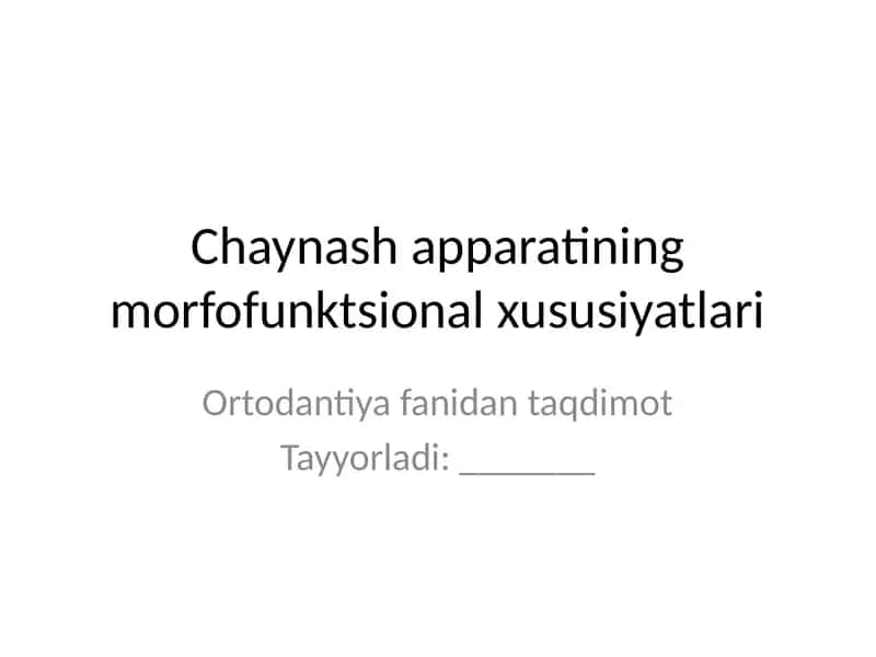 Chaynash apparatining morfofunktsional xususiyatlari 1