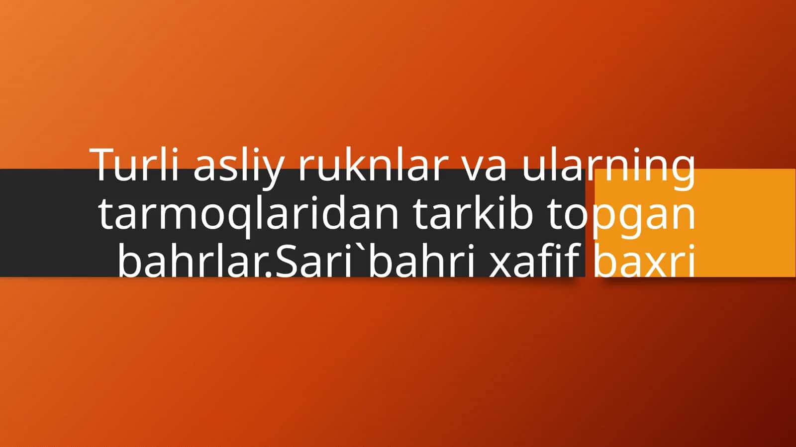 Aruz tizimidagi bahrlar 1