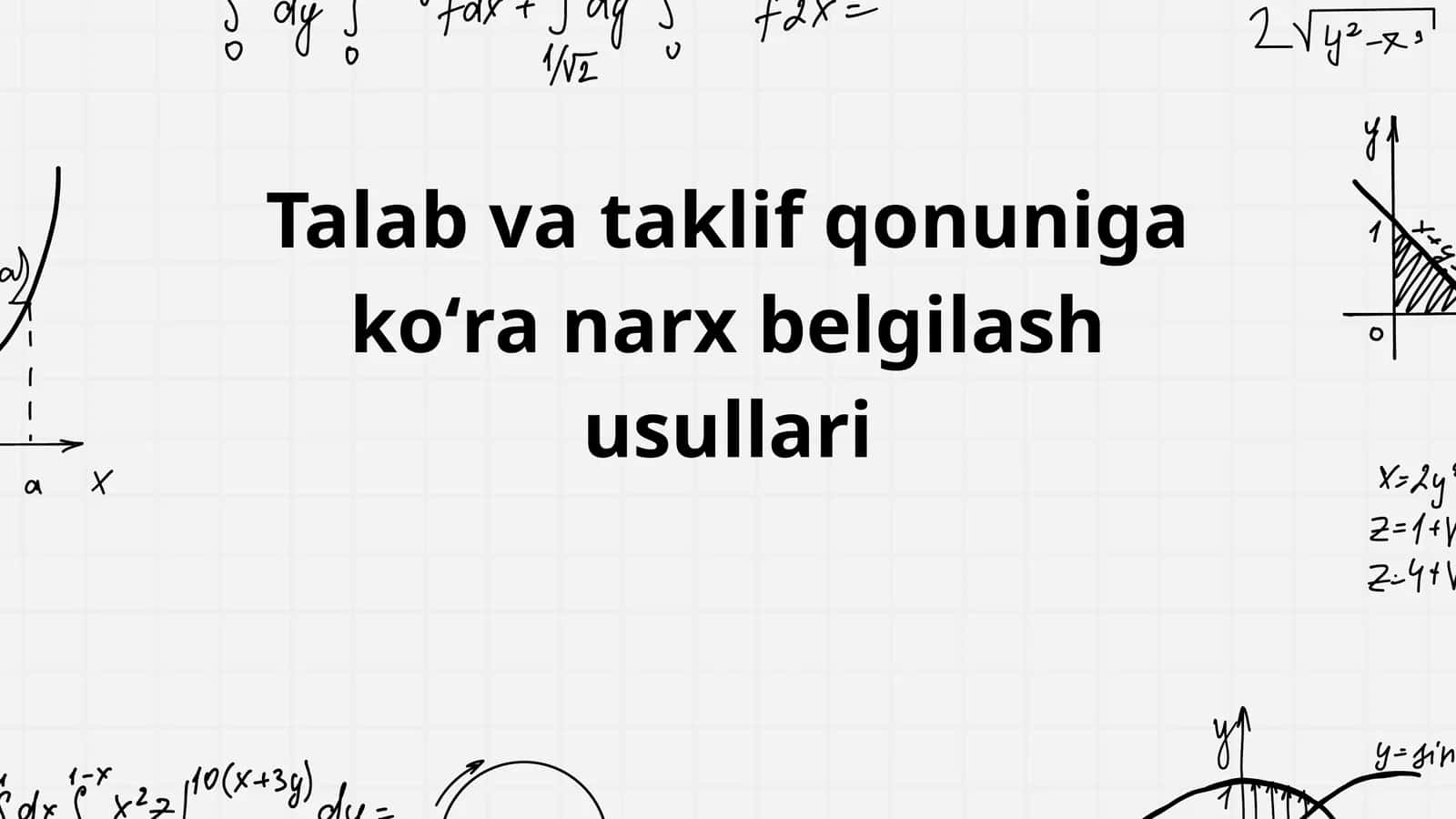 Talab va taklif qonuniga koʻra narx belgilash usullari 1