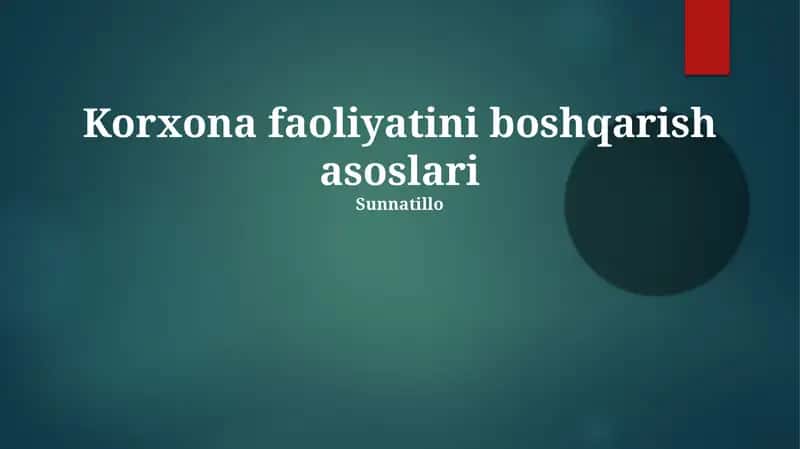 Korxona faoliyatini boshqarish asoslari 1